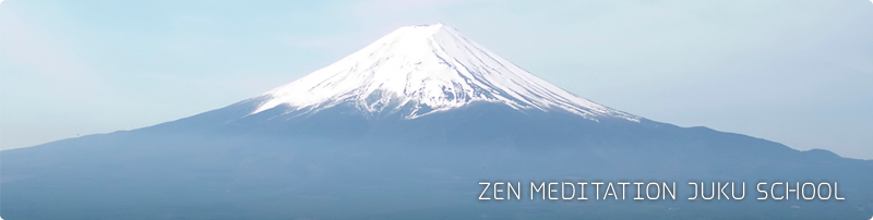 ZEN MEDITATION JUKU SCHOOL